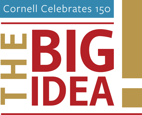 The Big Idea: Cornell Celebrates 150